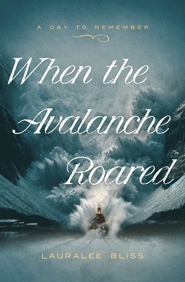 When the Avalanche Roared: Volume 5 1