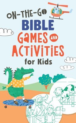 bokomslag On-The-Go Bible Games & Activities for Kids