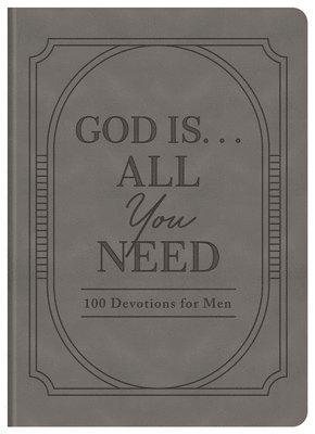 bokomslag God Is. . .All You Need