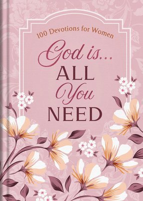 bokomslag God Is. . .All You Need