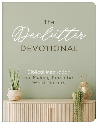 Carey Scott - The Declutter Devotional, Häftad