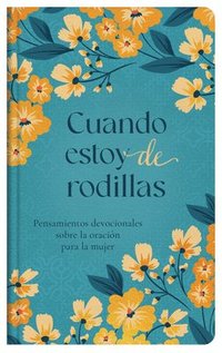 bokomslag Cuando Estoy de Rodillas