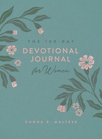 bokomslag The 100-Day Devotional Journal for Women