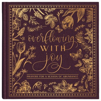 Overflowing with Joy: Prayers for a Season of Abundance 1