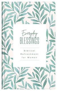 bokomslag Everyday Blessings: Biblical Refreshment for Women