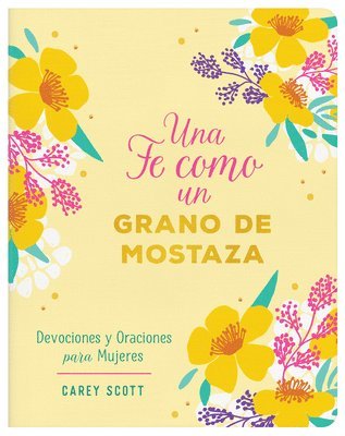 bokomslag Una Fe Como Un Grano de Mostaza: Devociones Y Oraciones Para Mujeres