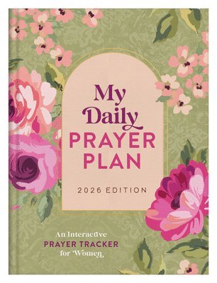 bokomslag My Daily Prayer Plan: 2026 Edition: An Interactive Prayer Tracker for Women