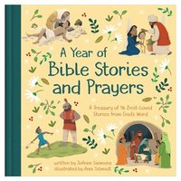 bokomslag A Year of Bible Stories and Prayers: A Treasury of 96 Best-Loved Stories from God's Word