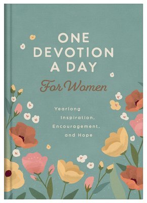 bokomslag One Devotion a Day for Women: Yearlong Inspiration, Encouragement, and Hope