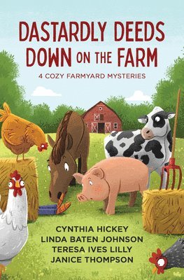 bokomslag Dastardly Deeds Down on the Farm