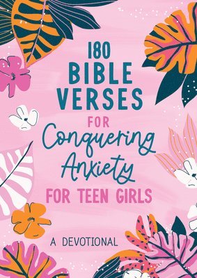 Renae Brumbaugh Green - 180 Bible Verses for Conquering Anxiety for Teen Girls: A Devotional, Häftad