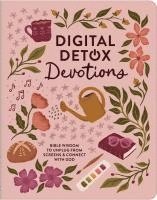 bokomslag Digital Detox Devotions: Bible Wisdom to Unplug from Screens and Connect with God