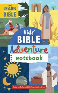 bokomslag Kids' Bible Adventure Notebook: Easy-To-Follow Bible Studies for Kids