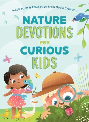 A. L. Rogers, A L Rogers - Nature Devotions for Curious Kids: Inspiration and Education from God's Creation, Häftad