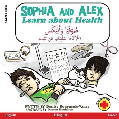 Denise Bourgeois-Vance - Sophia and Alex Learn About Health, Häftad