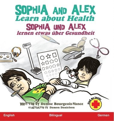 Denise Bourgeois-Vance - Sophia and Alex Learn about Health, Inbunden