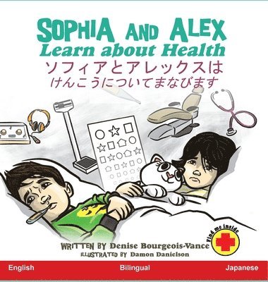Denise Bourgeois-Vance - Sophia and Alex Learn about Health, Inbunden