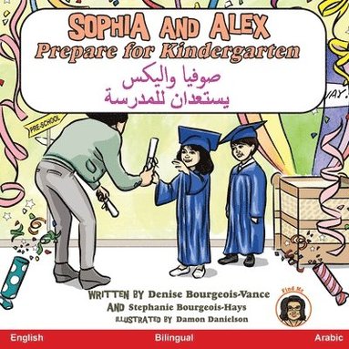 Denise Bourgeois-Vance - Sophia and Alex Prepare for Kindergarten, Häftad
