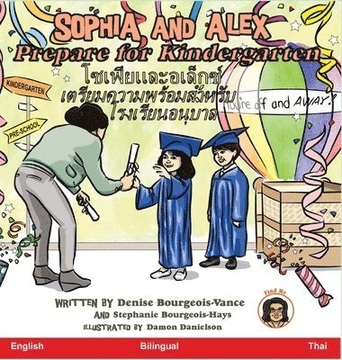 Denise Bourgeois-Vance - Sophia and Alex Prepare for Kindergarten, Inbunden