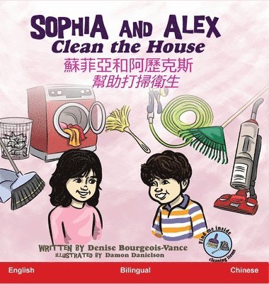 Sophia and Alex Clean the House 1