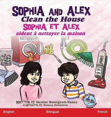 Sophia and Alex Clean the House 1