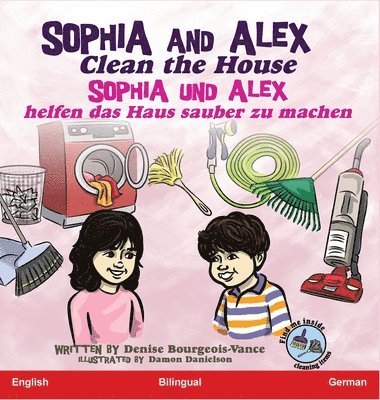 Sophia and Alex Clean the House 1