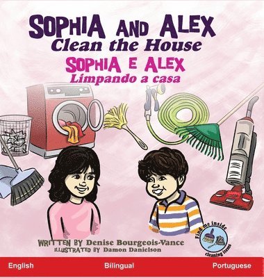 Sophia and Alex Clean the House 1