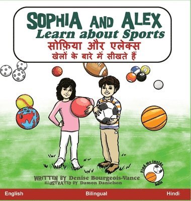 Denise Ross Bourgeois-Vance - Sophia and Alex Learn About Sports, Inbunden