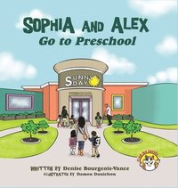 bokomslag Sophia and Alex Go to Preschool