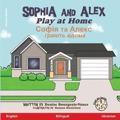 Denise Bourgeois-Vance - Sophia and Alex Play at Home, Häftad