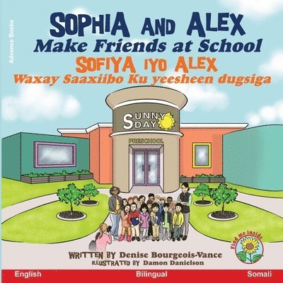 Denise Bourgeois-Vance - Sophia and Alex Make Friends at School, Häftad