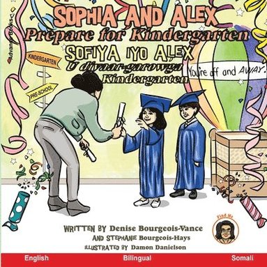 Denise Bourgeois-Vance - Sophia and Alex Prepare for Kindergarten, Häftad