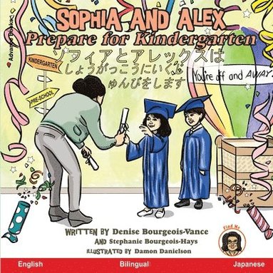 Denise Bourgeois-Vance - Sophia and Alex Prepare for Kindergarten, Häftad