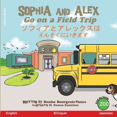 bokomslag Sophia and Alex Go on a Field Trip