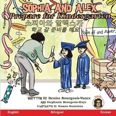 Denise Bourgeois-Vance - Sophia and Alex Prepare for Kindergarten, Häftad