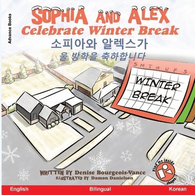 Denise Bourgeois-Vance - Sophia and Alex Celebrate Winter Break, Häftad