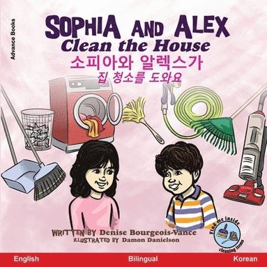 Denise Bourgeois-Vance - Sophia and Alex Clean the House, Häftad