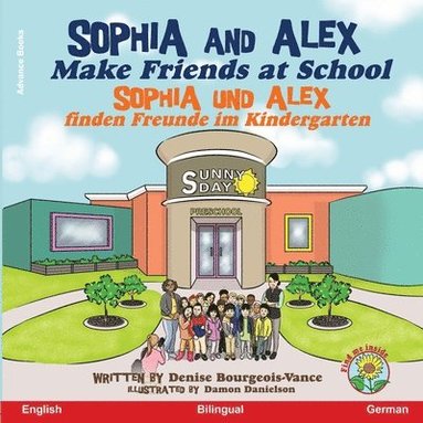 Denise Bourgeois-Vance - Sophia and Alex Make Friends at School, Häftad