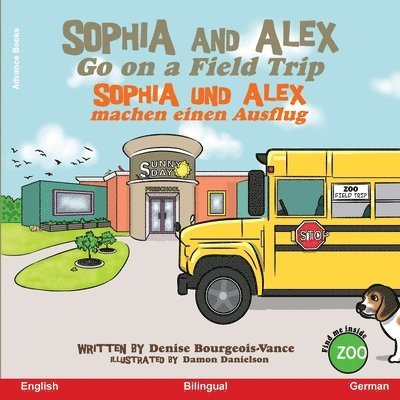 Denise Bourgeois-Vance - Sophia and Alex Go on a Field Trip, Häftad
