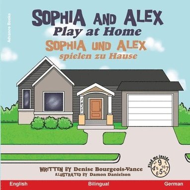Denise Bourgeois-Vance - Sophia and Alex Play at Home, Häftad