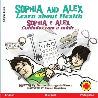 Denise Bourgeois-Vance - Sophia and Alex Learn about Health, Häftad