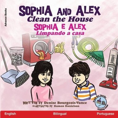 Denise Bourgeois-Vance - Sophia and Alex Clean the House, Häftad