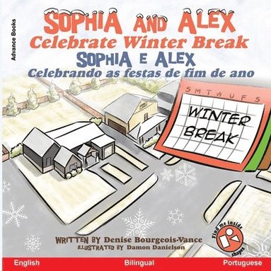 Denise Bourgeois-Vance - Sophia and Alex Celebrate Winter Break, Häftad