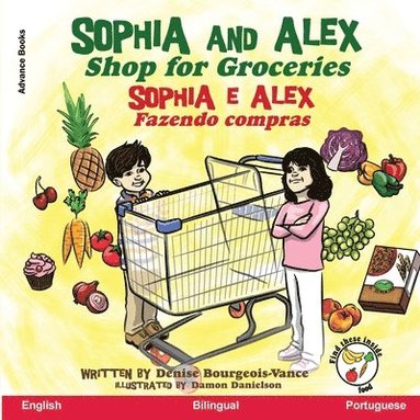 Denise Bourgeois-Vance - Sophia and Alex Shop for Groceries, Häftad