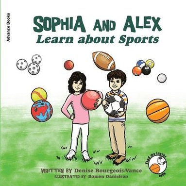 Denise Bourgeois-Vance - Sophia and Alex Learn About Sports, Häftad