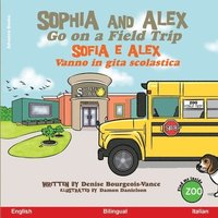 bokomslag Sophia and Alex Go on a Field Trip