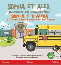 bokomslag Sophia et Alex partent en excursion : Sophia 'e 'o Aleka E haere raua i roto i te ho'e tere