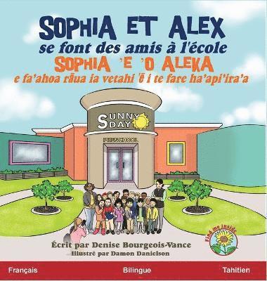 Sophia et Alex se font des amis à l'école