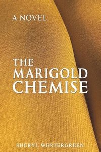 bokomslag The Marigold Chemise