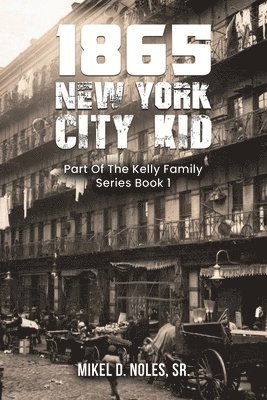 bokomslag 1865 New York City Kid